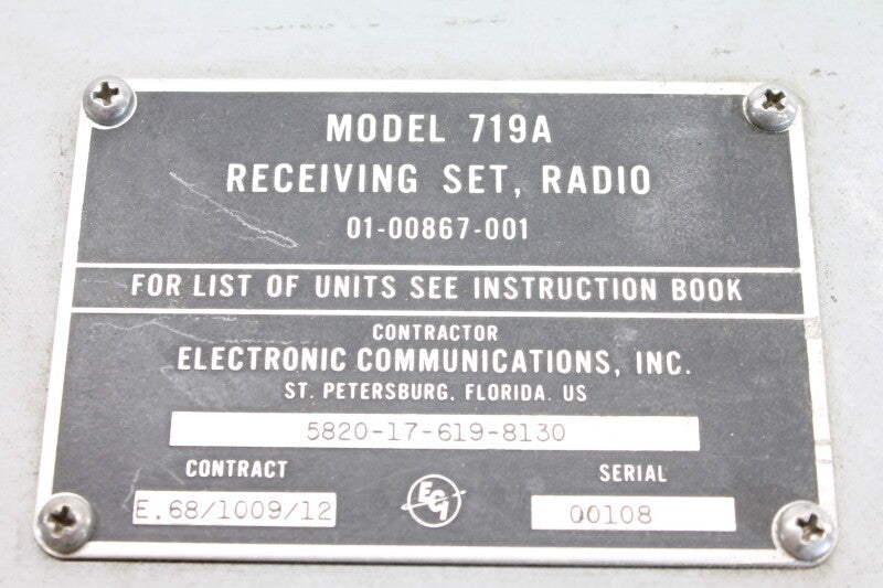 Electronic Communications, Inc. US Army Receiver Radio 01-00867-001 Model 719A