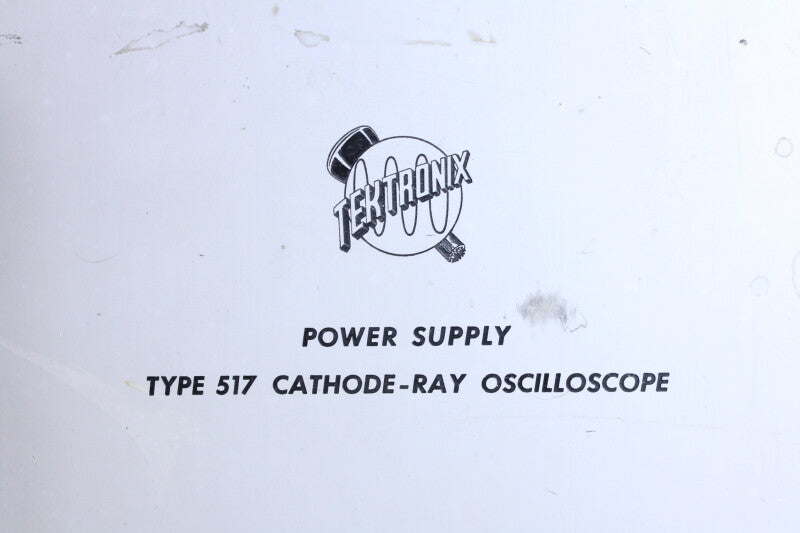 Tektronix Power Supply Type 517 Cathode-Ray Oscilloscope